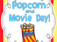 Popcorn and Movie Day